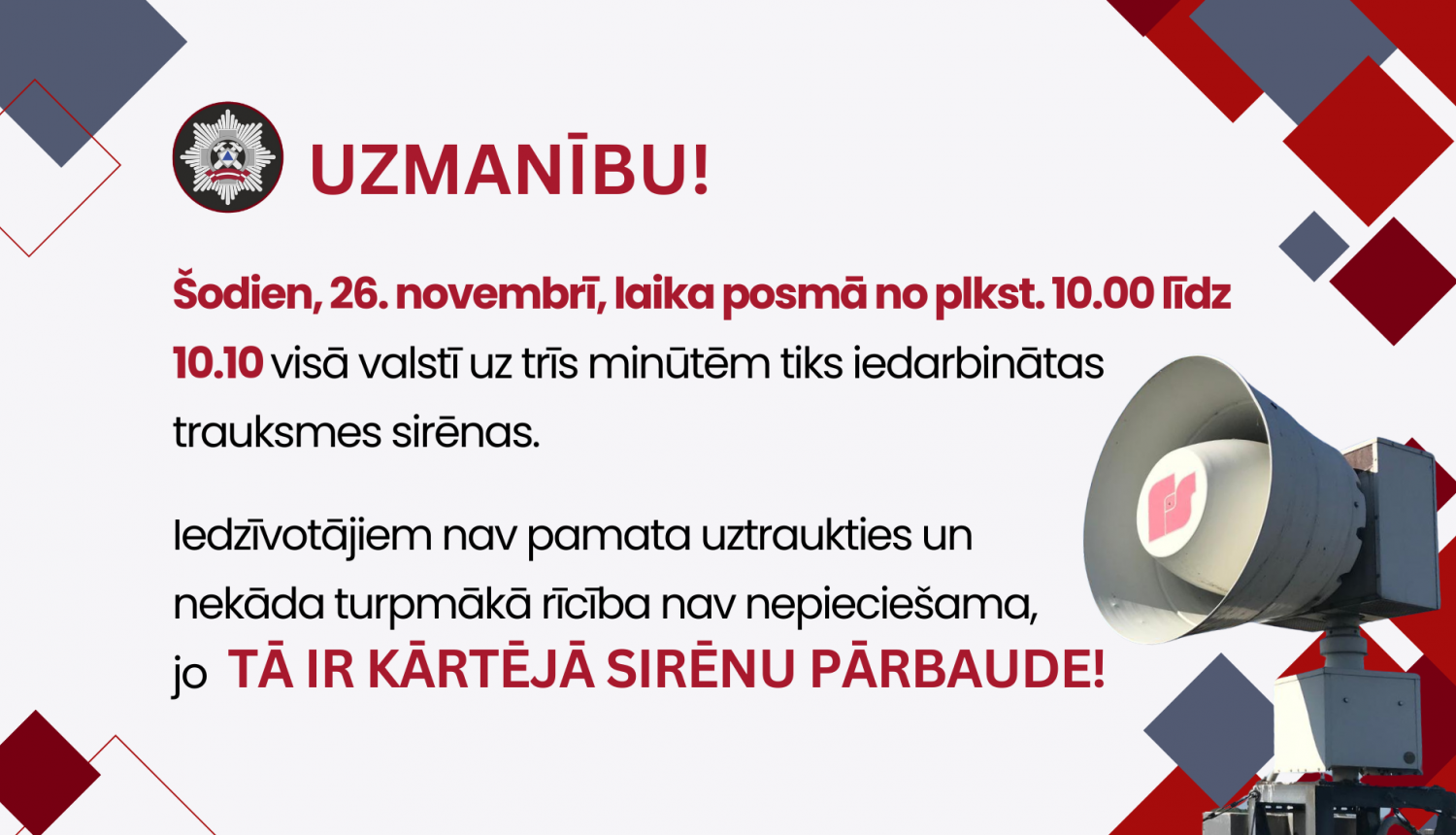 Informatīvs plakāts ar atgādinājumu, ka šodien, 26.novembrī, tiks veikta trauksmes sirēnu pārbaude.